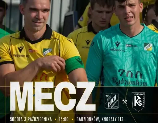 Ruch Radzionków kontra KS Kuźnia Ustroń – 11. kolejka 1 Ligi Śląskiej