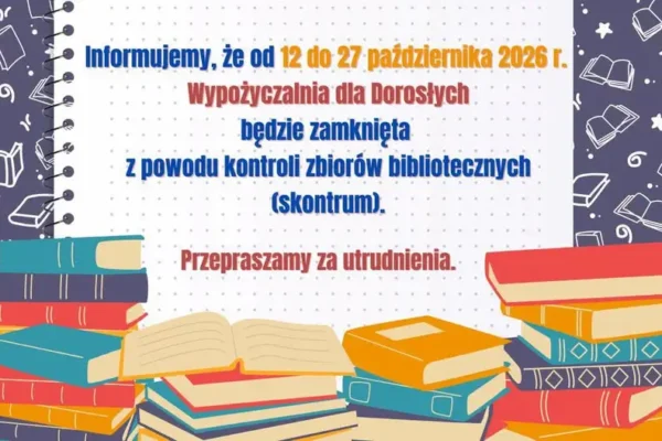 Wypożyczalnia dla Dorosłych w Tarnowskich Górach tymczasowo zamknięta