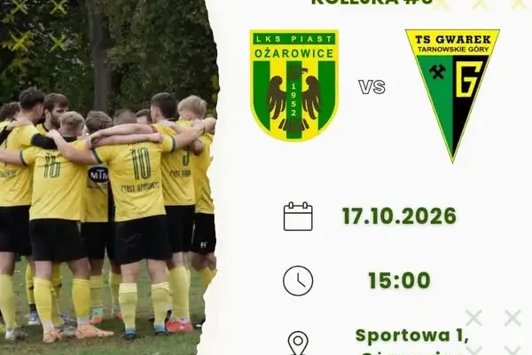 Piast Ożarowice zagra u siebie z rezerwami Gwarka Tarnowskie Góry