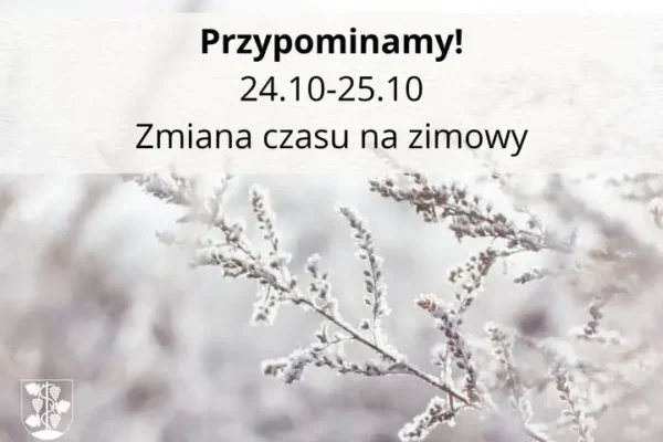 Zmiana czasu 2026: w nocy z 24 na 25 października cofamy zegarki